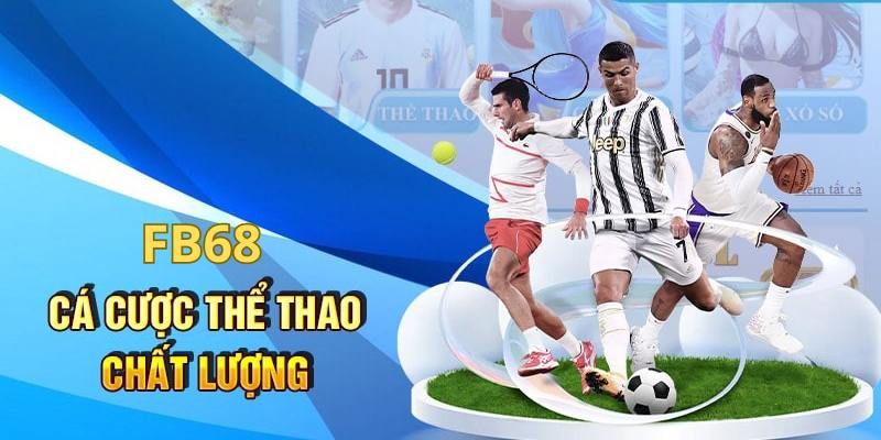 Trải nghiệm sân chơi cá cược hấp dẫn trên FB68