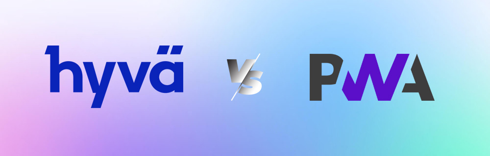 Hyva vs PWA
