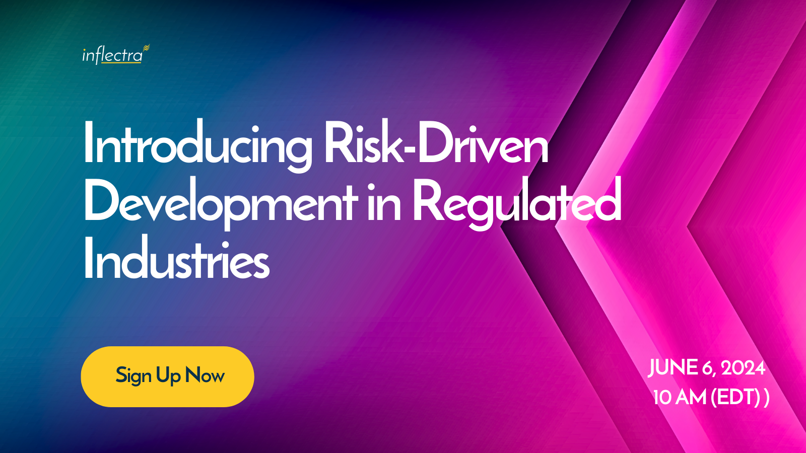 A webinar titled “Introducing Risk-Driven Development in Regulated Industries”. The text also includes a date and time for the webinar, June 6, 2024 at 10:00 AM EDT and a button to sign up.
