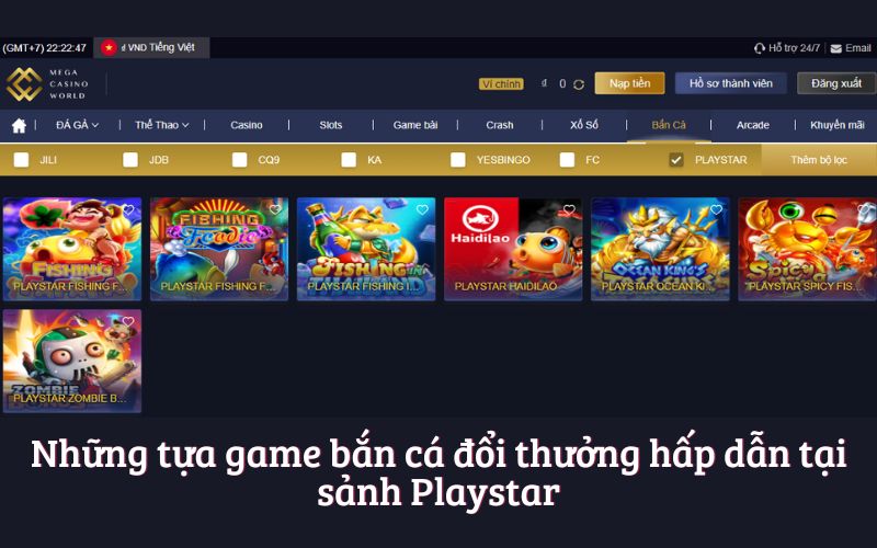 Những tựa game bắn cá đổi thưởng hấp dẫn tại sảnh Playstar