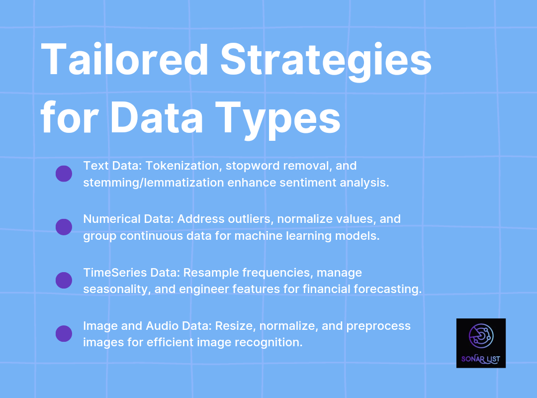 Strategies Tailored to Different Data Types