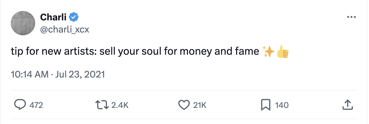 Alt: tweet from Charli XCX advising new musicians to sell the soul for money and fame