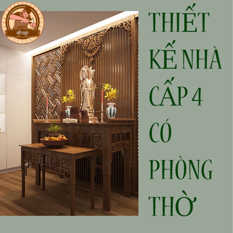  Thiết kế phòng thờ cho nhà cấp 4