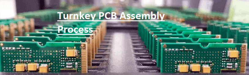 Turnkey PCB Assembly Process