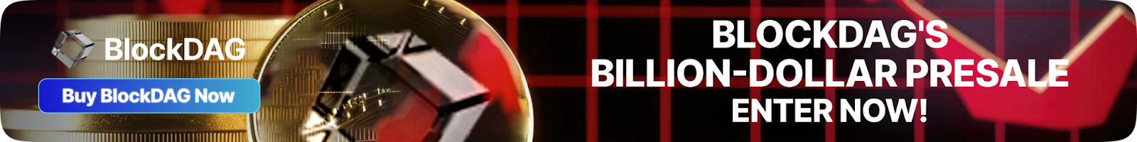 BLOCKDAG'S BILLION-DOLLAR PRESALE ENTER NOW!