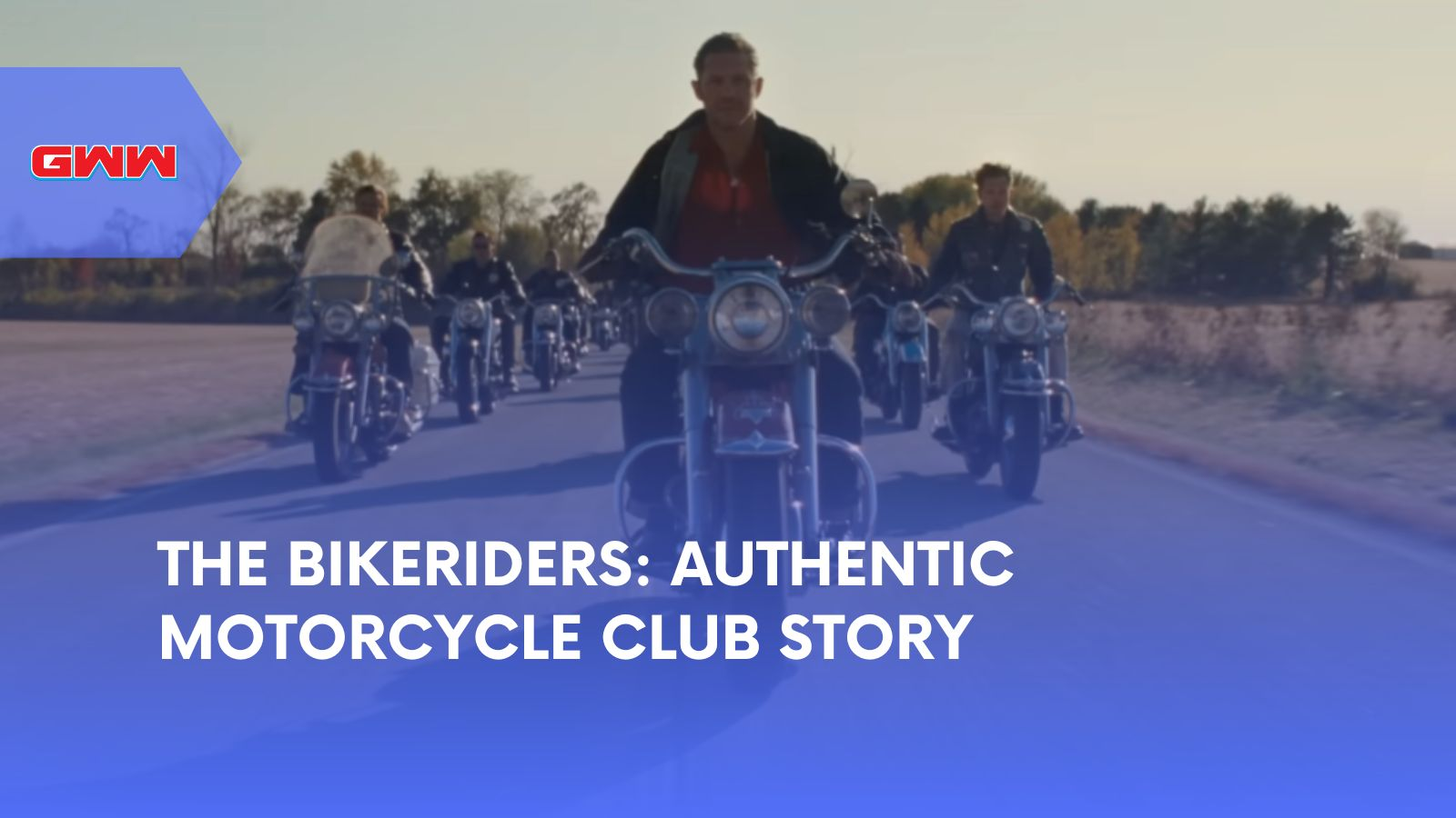 The Bikeriders: Authentic Motorcycle Club Story
