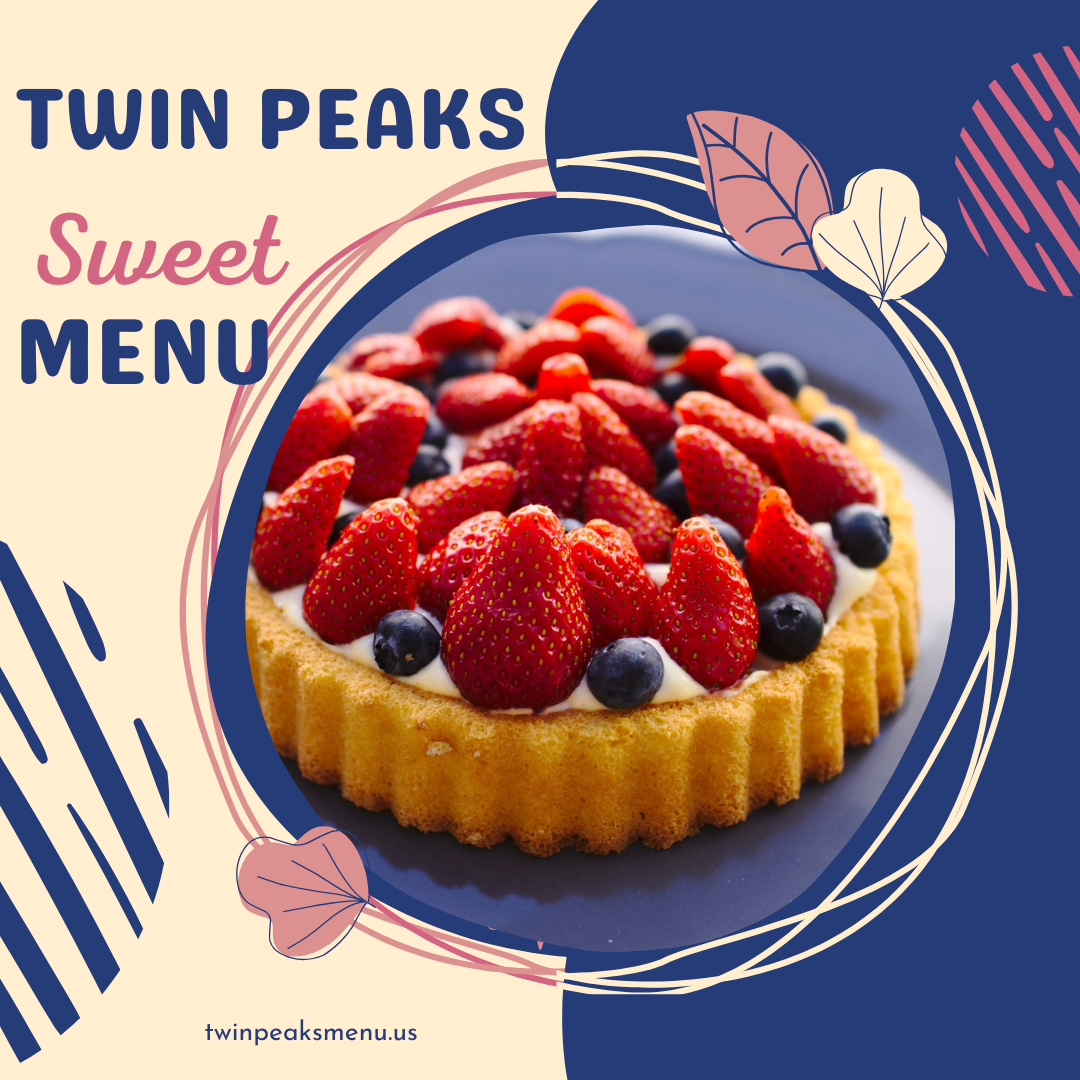 twin peaks sweet 
twin peaks sweet menu 