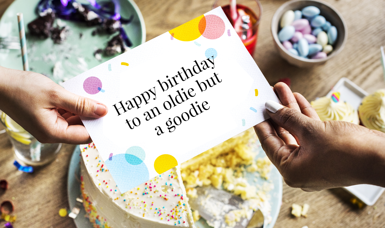 A birthday card that says “happy birthday to an oldie, but a goodie”