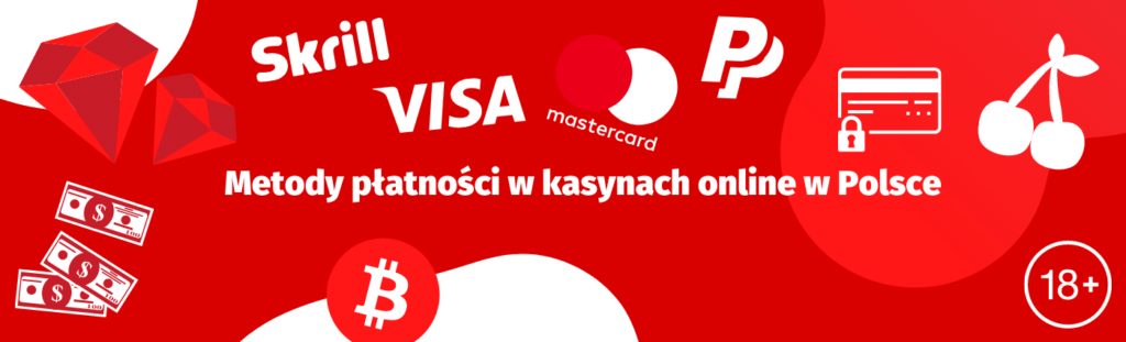 Metody płatności, jakie oferuje kasyno online w Polsce