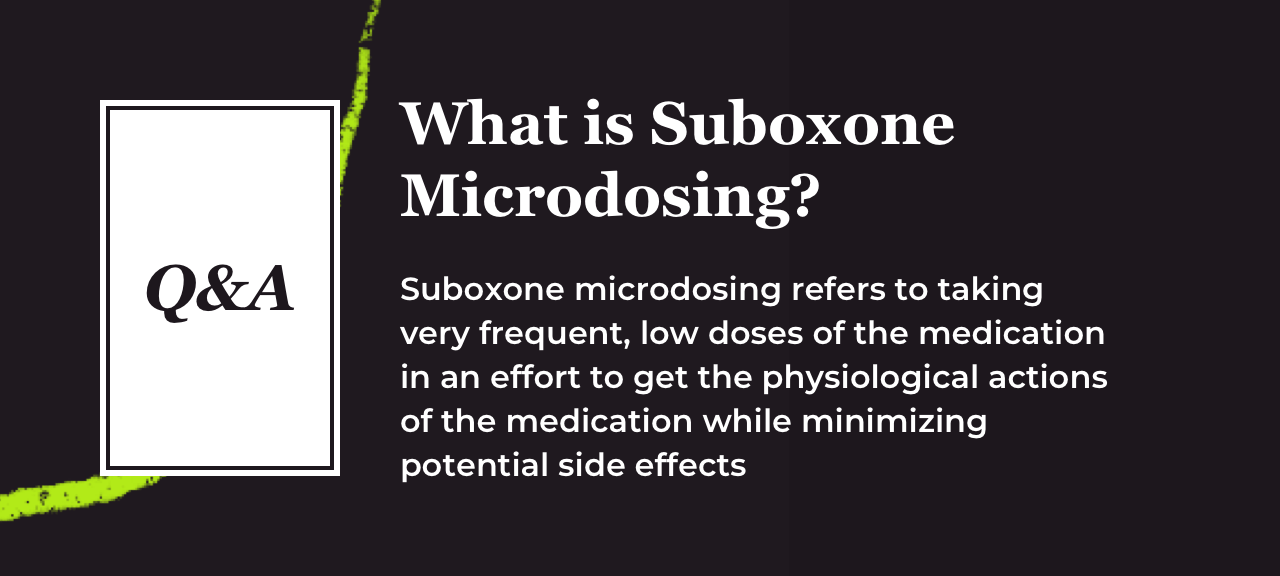 What is Suboxone Microdosing?