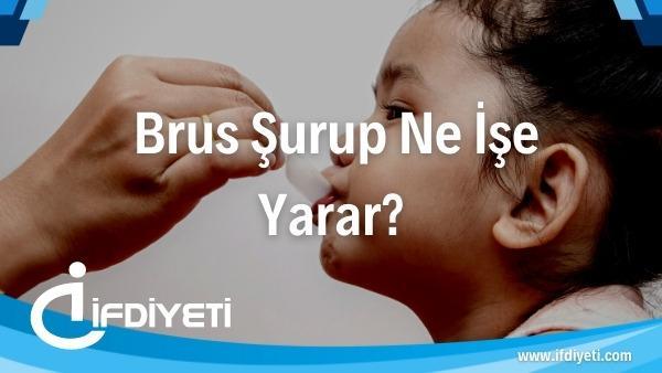 Brus Şurup Nedir? Brus Şurup Ne İşe Yarar?