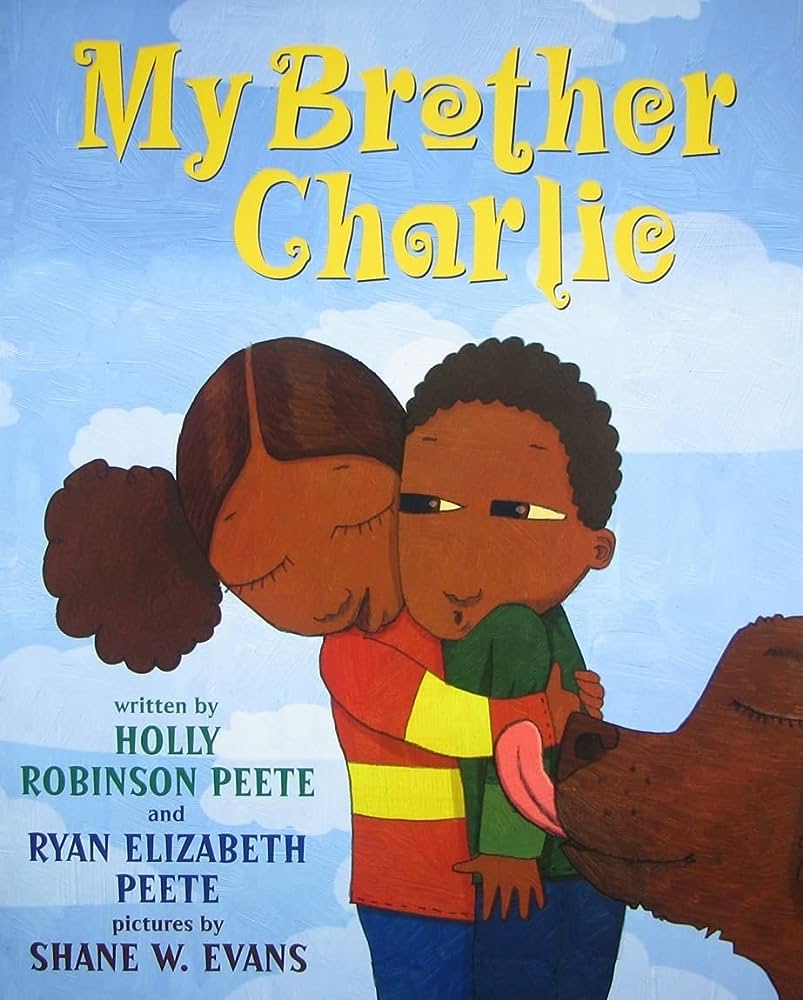 My Brother Charlie: Peete, Holly Robinson, Peete, Ryan Elizabeth, Evans,  Shane: 9780545094665: Amazon.com: Books