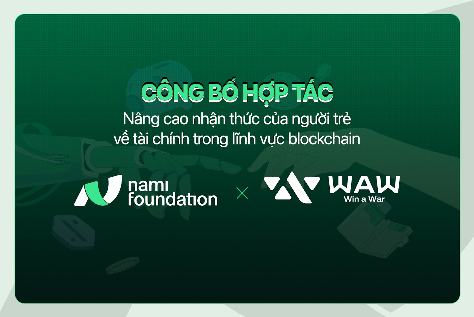 Nami Foundation nâng cao nhận thức của người trẻ về tài chính trong lĩnh vực Blockchain.