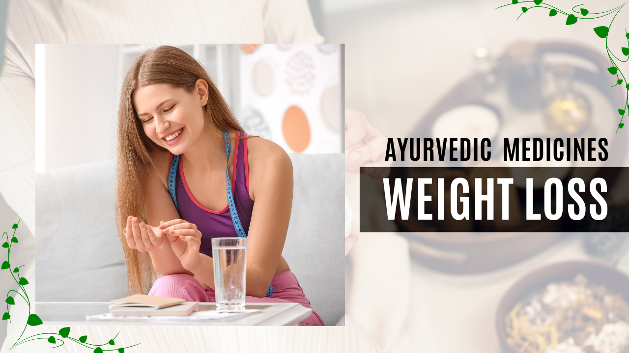 ayurvedic medicines for weight loss 
