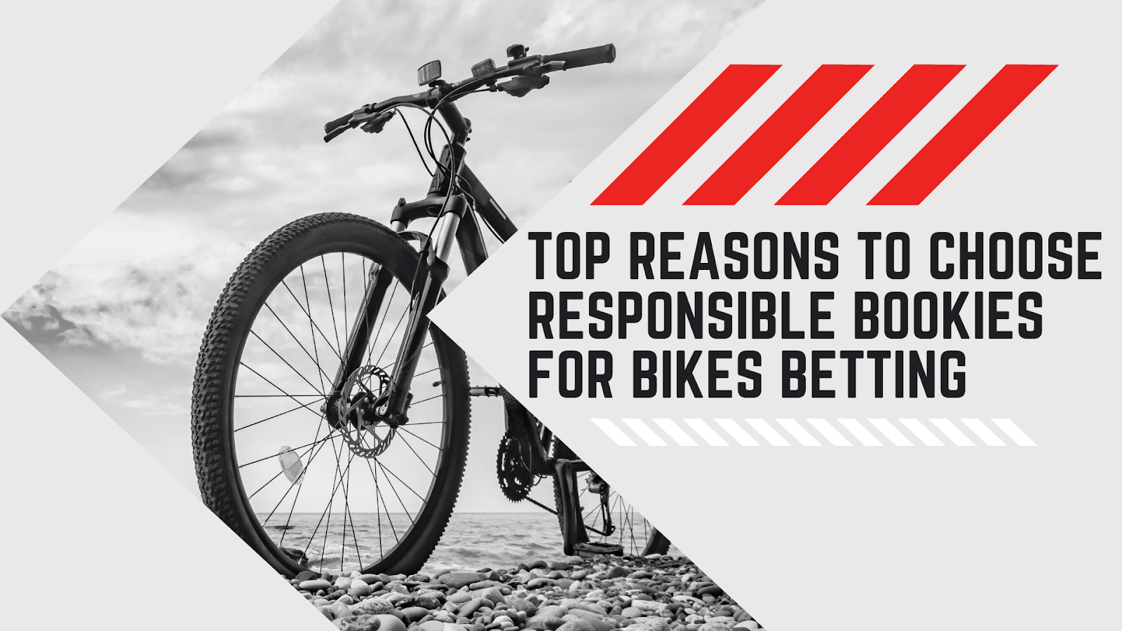 Top Reasons To Choose Responsible Bookies For Bikes Betting