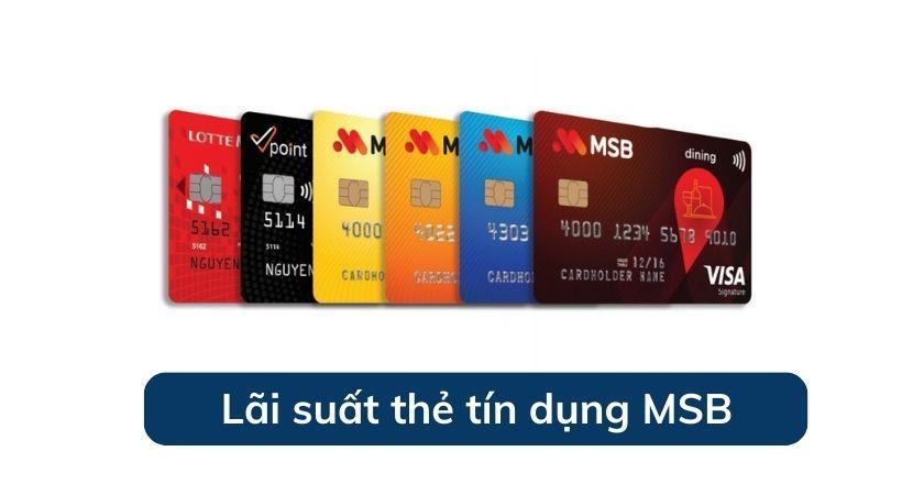 Lãi suất thẻ tín dụng MSB