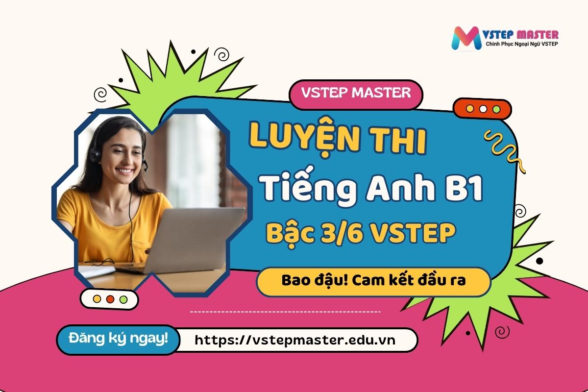 luyen thi tieng anh bac 3 6  b1  vstep cap toc