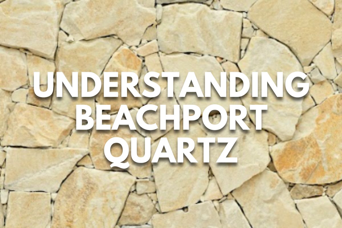 Understanding Beachport Quartz