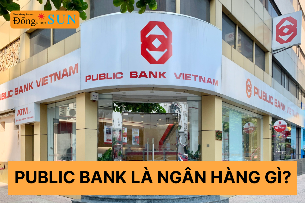 Ngân hàng Public Bank là ngân hàng gì?