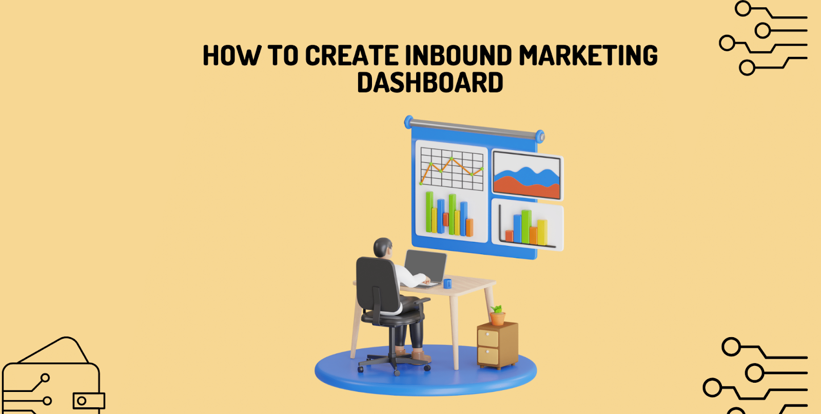 How to Create Inbound Marketing Dashboard 