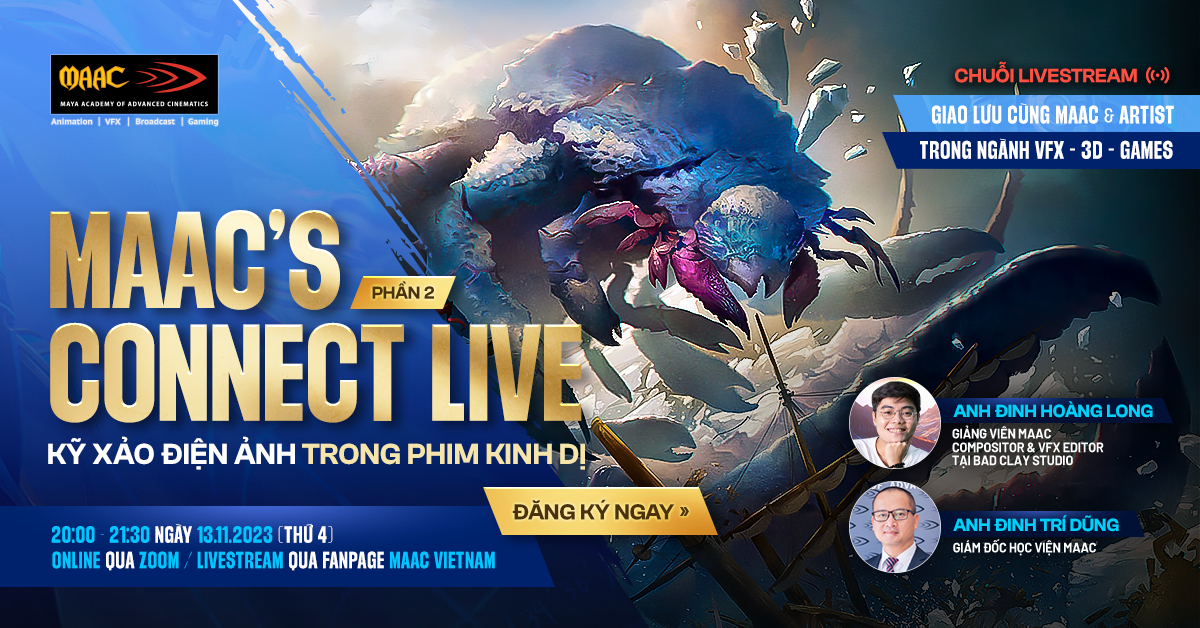 MAAC’s Connect Live 2: Sự diệu kỳ của VFX trong phim kinh dị