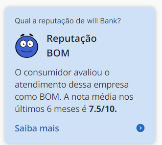 O Will Bank é confiável? reputação da instituição no site reclame aqui