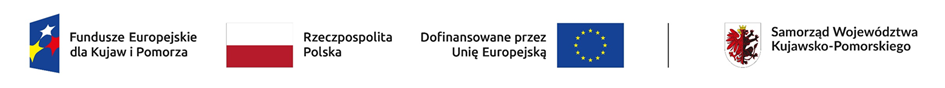 Obraz zawiera: z lewej strony znak Funduszy Europejskich złożony z symbolu graficznego, nazwy Fundusze Europejskie dla Kujaw i Pomorza, następnie flagę Polski z napisem Rzeczpospolita Polska oraz znak Unii Europejskiej składający się z flagi UE, napisu Dofinansowane przez Unię Europejską, z prawej strony herb Województwa Kujawsko-Pomorskiego, nazwę Samorząd Województwa Kujawsko-Pomorskiego.