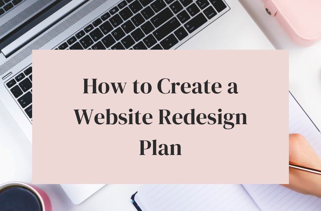 How to Create a Website Redesign Plan - Henof