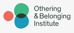 Othering & Belonging Institute