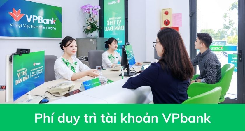 Phí duy trì tài khoản VPBank