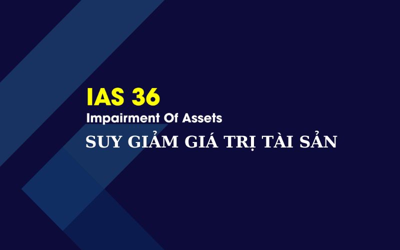 Tiêu chuẩn kế toán quốc tế - IAS 36