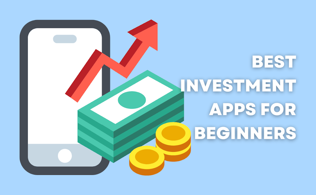 Best Investment APP For Beginners And How To UseThem
