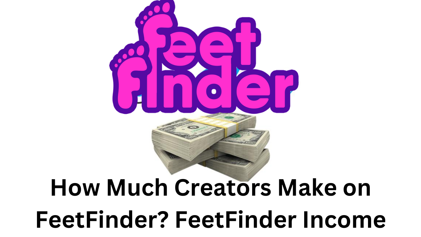 How much creators are making on FeetFinder?