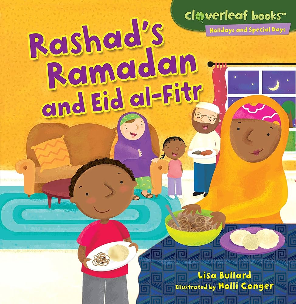 10- Rashad's Ramadan and Eid al-Fitr by Lisa Bullard: 