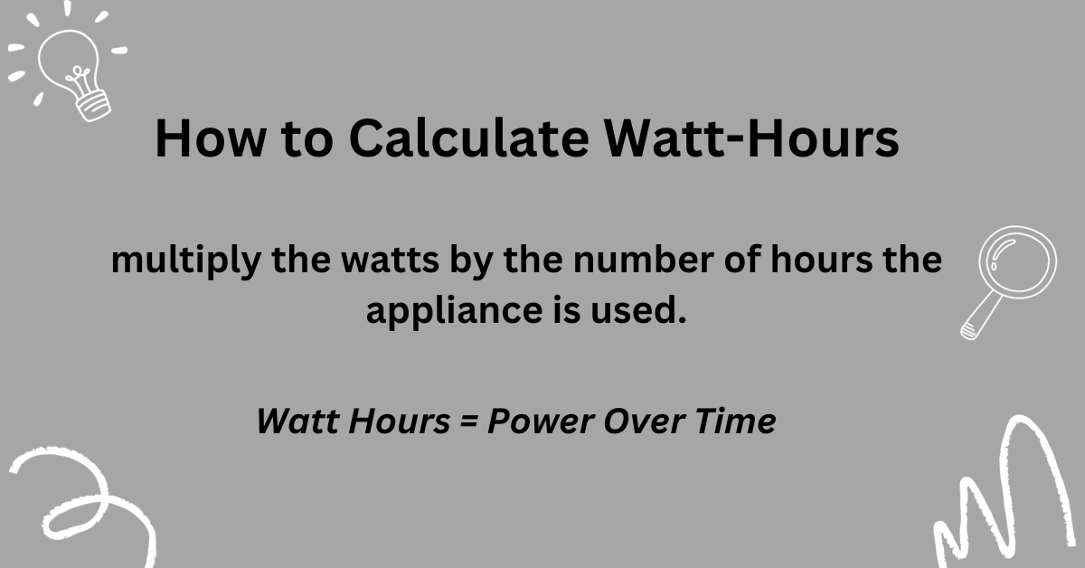 How to Calculate Watt-Hours