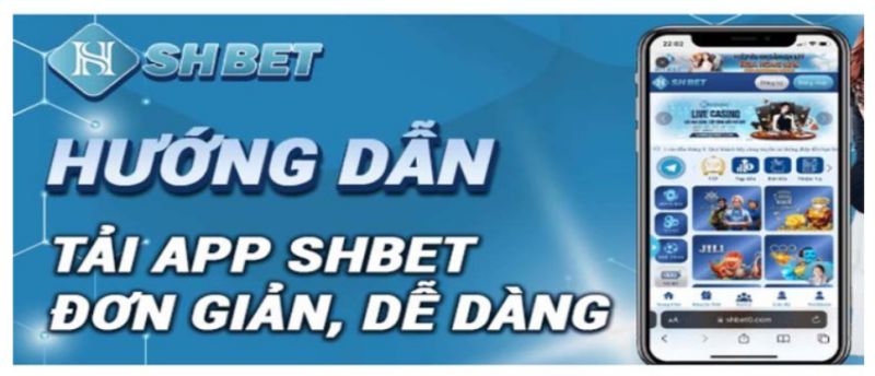 Casinomcw hướng dẫn người chơi cách tải app cá cược di động của shbet