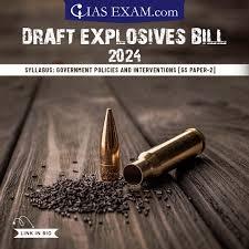 Draft Explosives Bill 2024