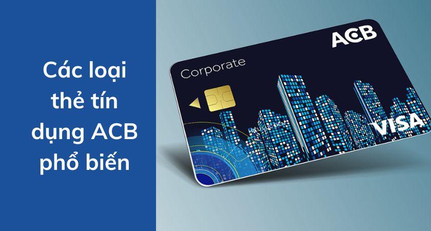Các loại thẻ tín dụng ACB