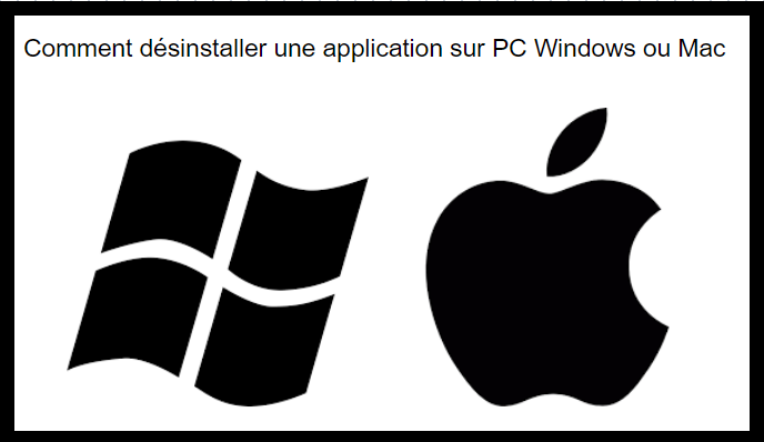 Comment désinstaller une application sur PC Windows ou MacOS