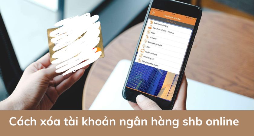 cách xóa tài khoản ngân hàng SHB online