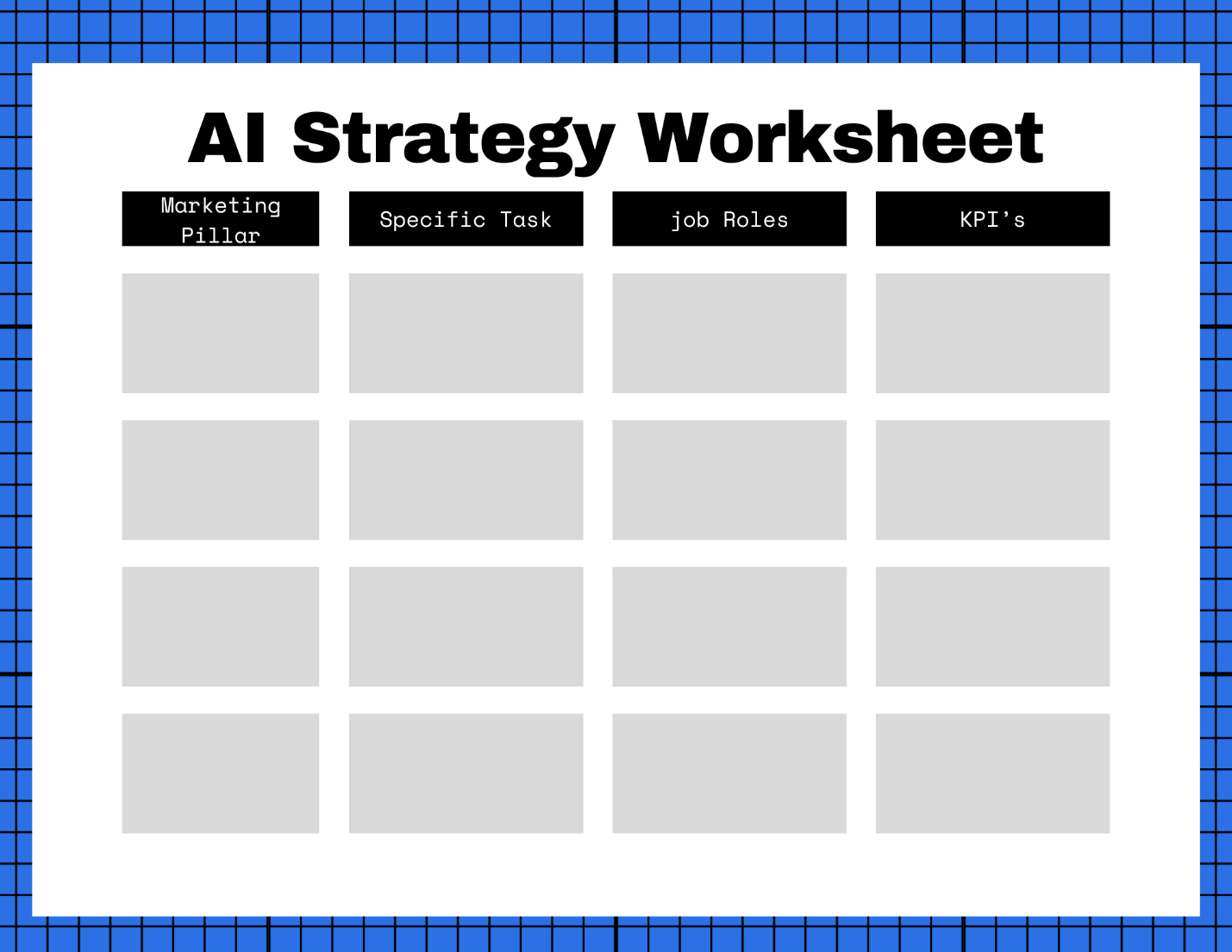 A strategy worksheet with blue grid

Description automatically generated