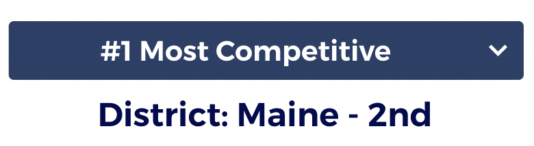 #1 Most Competitive District: Maine - 2nd