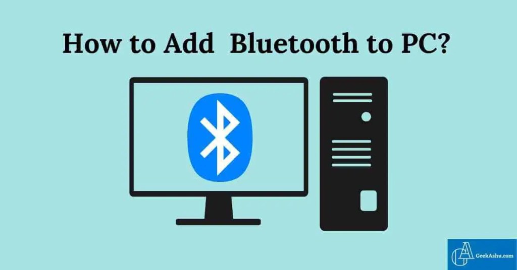 how to add bluetooth to pc