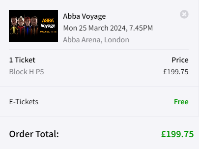 Screenshot of a basket for ABBA Voyage tickets at ABBA Arena, London for Monday 25th March. Price of £199.75