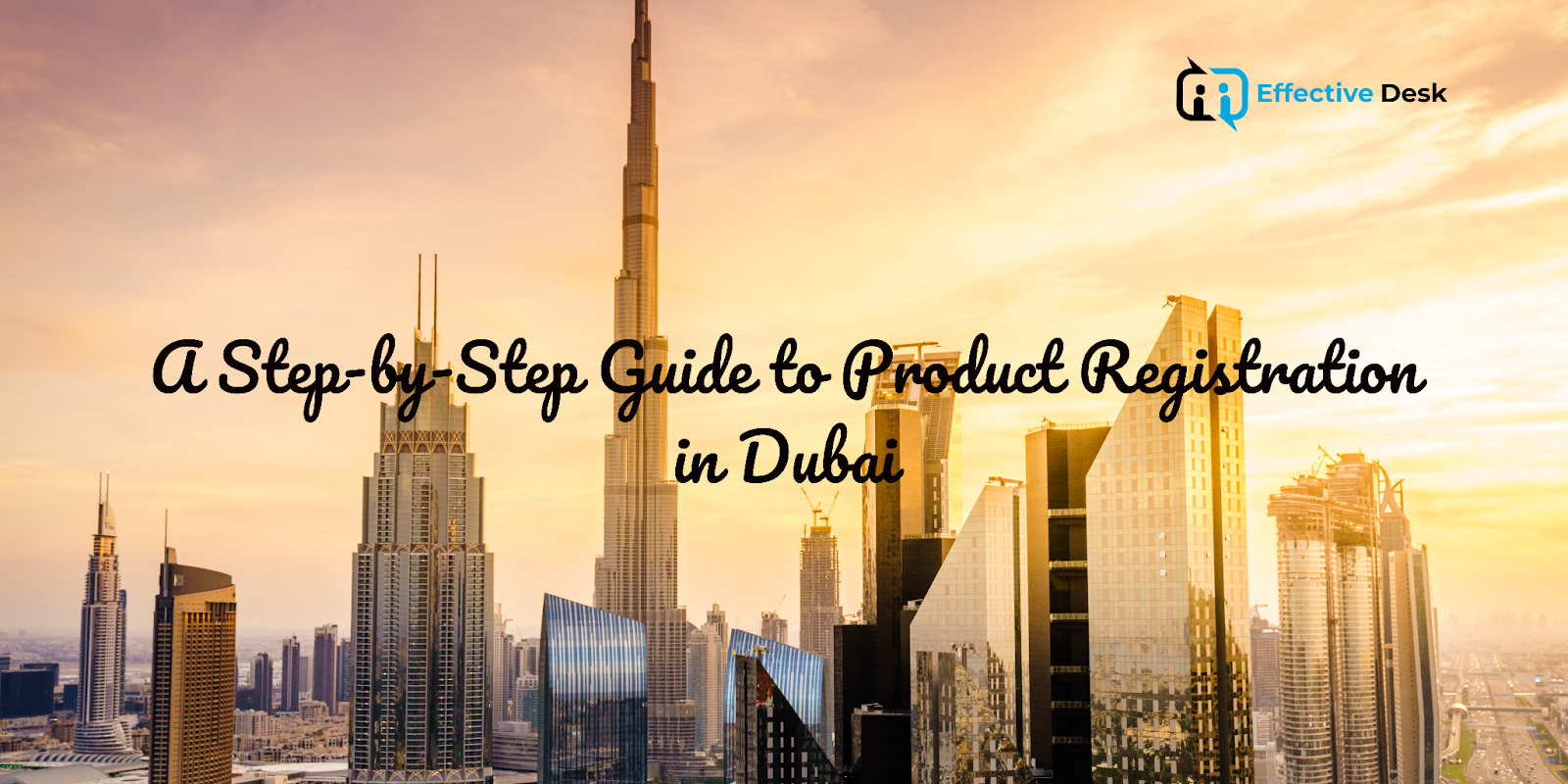 A Step-by-Step Guide to Product Registration in Dubai