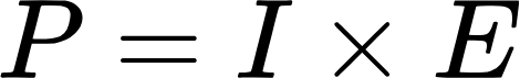 {"code":"$$P=I\\times E$$","aid":null,"backgroundColor":"#ffffff","id":"11","font":{"family":"Arial","size":11,"color":"#000000"},"backgroundColorModified":false,"type":"$$","ts":1712966384365,"cs":"Vsa5E2vOAohFUyCF8RfIsA==","size":{"width":77,"height":10}}