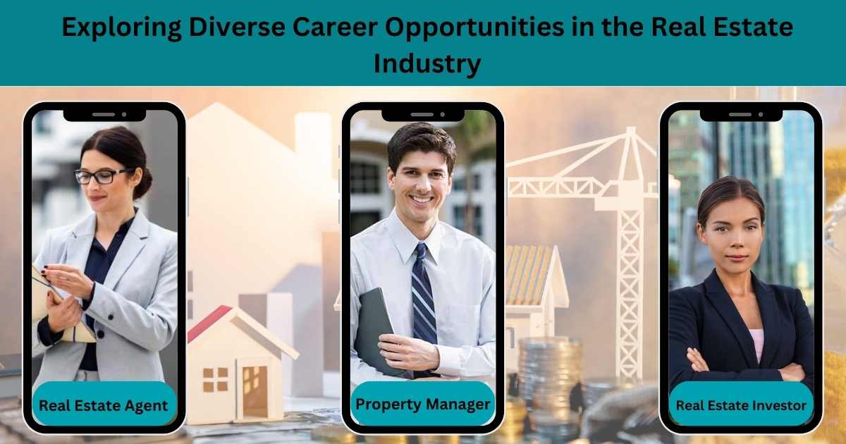 Exploring Diverse Career Opportunities in the Real Estate Industry + Key Points in Real Estate Investing Basics