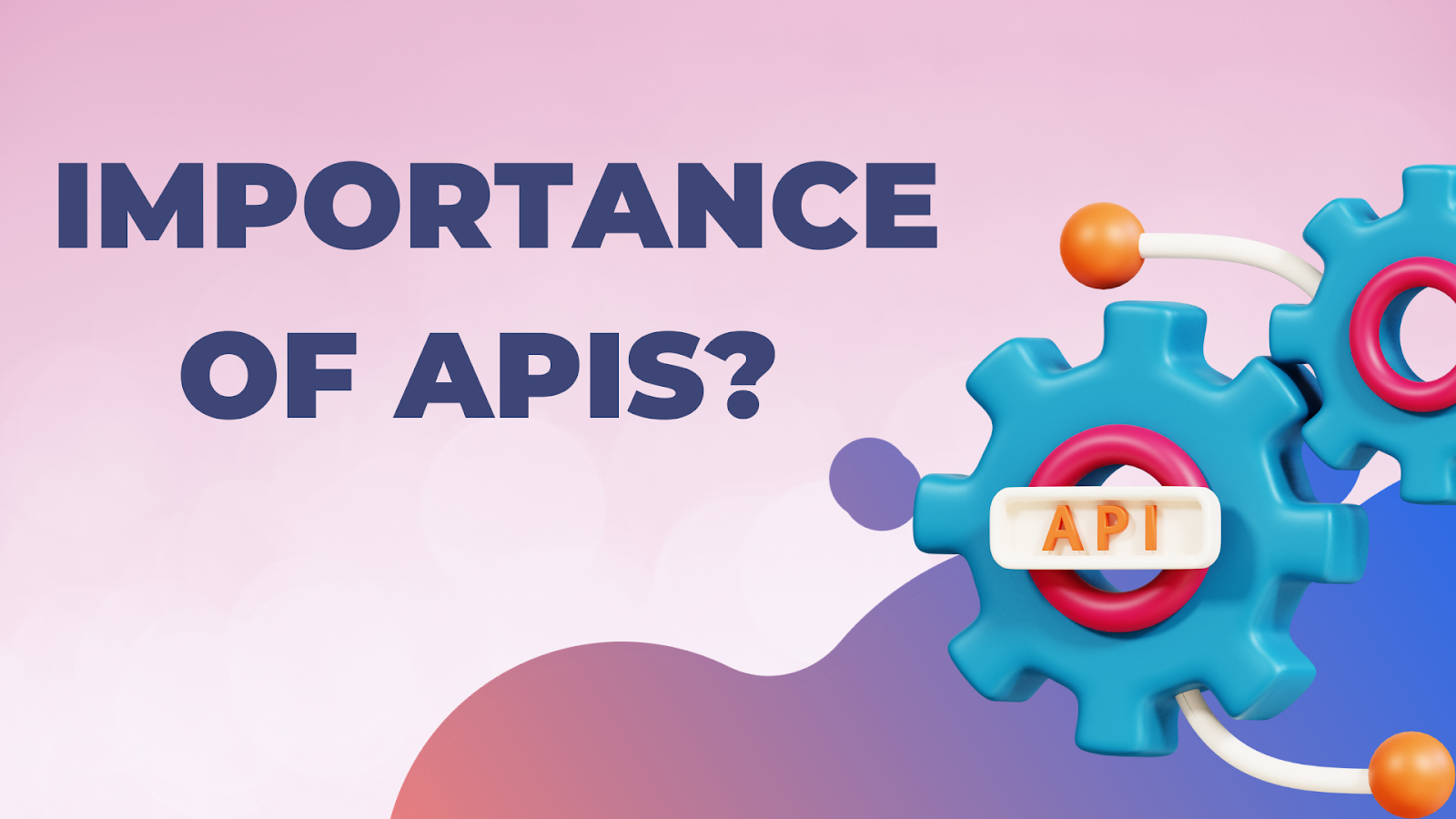 WHAT ARE APIs?

