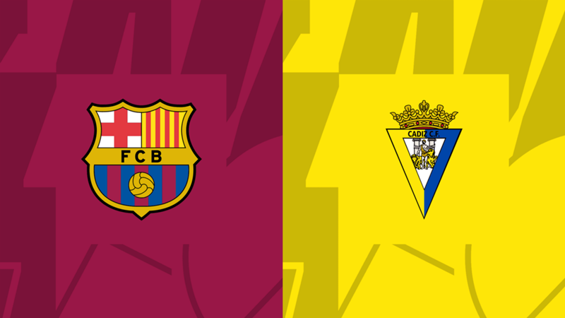 Giới thiệu chi tiết về 2 đội Cadiz vs Barcelona