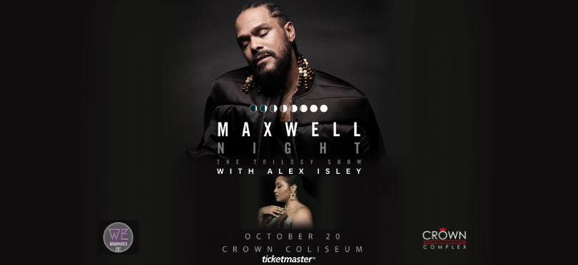 MAXWELL - NIGHT: The Trilogy Show | Crown Complex